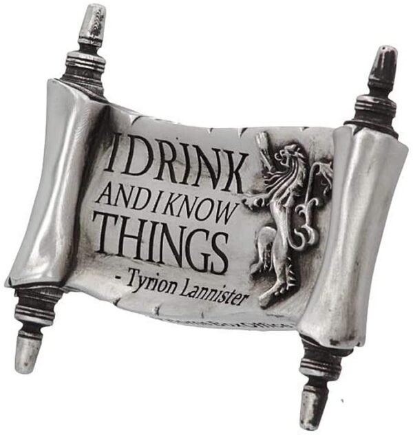 Magicun N.Giftware~Drink and I Know Things Magnet 9cm Game of Thrones, Silver